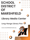 School District of Marshfield-Long Range Library Plan