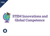 STEM Innovations and Global Competence
