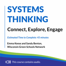Connect, Explore, Engage with Systems Thinking