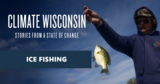 Ice Fishing | Climate Wisconsin