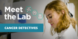 Cancer Detectives: Superpowered by Laser Microscopes | Meet the Lab