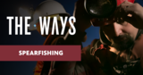 Spearfishing | The Ways