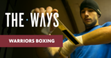 Warriors Boxing | The Ways