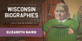 Elizabeth Baird: Life in Territorial Wisconsin | Wisconsin Biographies