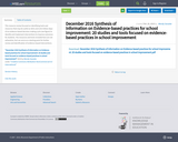 December 2016 Synthesis of Information on Evidence-based practices for school improvement: 20 studies and tools focused on evidence-based practices in school improvement