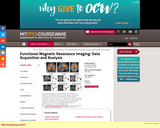 Functional Magnetic Resonance Imaging: Data Acquisition and Analysis, Fall 2008
