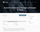 Scientific Ethics and the Signs of Voodoo Science