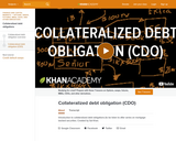 Collateralized Debt Obligation (CDO)