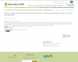Farmer's Agribusiness Training Course: Module 3 - Entrepreneurship. Lesson 5: Credit Management