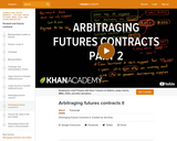Finance & Economics: Arbitraging Futures Contracts II