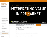 Finance & Economics: Interpretting Futures Fair Value in the PreMarket