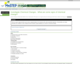 Investigate Chemical Changes - What Are Some Signs of Chemical Change?