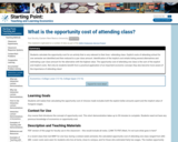 What is the opportunity cost of attending class?