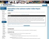 Externalities in the cashmere market: Colbert Report interview