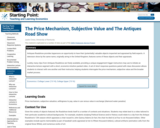 The Price Mechanism, Subjective Value and The Antiques Road Show