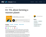 S3 E7: TIL about farming a warmer planet