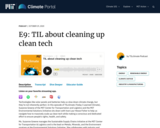 S2 E9: TIL about cleaning up clean tech