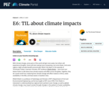 S1 E6: TIL about climate impacts
