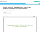 Draw Significant and Relevant Evidence from a Text to Support Analysis