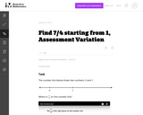 3.NF Find 7/4 starting from 1, Assessment Variation