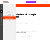 G-CO Midpoints of Triangle Sides