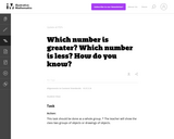 Which Number is Greater? Which Number is Less? How Do You Know?