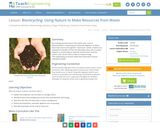 Biorecycling: Using Nature to Make Resources from Waste