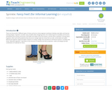 Fancy Feet! (for Informal Learning)