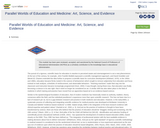 Parallel Worlds of Education and Medicine: Art, Science, and Evidence