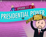 Presidential Power: Crash Course Government and Politics #11