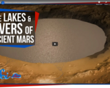 SciShow Space -The Lakes and Rivers of Ancient Mars