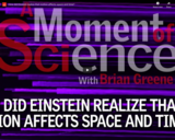 WSF - How did Einstein realize that motion affects space and time?