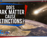 SciShow Space -Does Dark Matter Cause Extinctions?