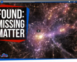 SciShow Space -We May Have Just Found the Universe's Missing Baryonic Matter