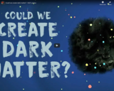 TED Ed - Could we create dark matter? - Rolf Landua