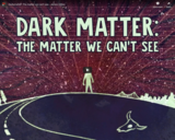 TED Ed - Dark matter: The matter we can't see - James Gillies