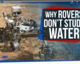 SciShow Space -Why Mars Rovers Don't Study Water