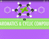 Aromatics and Cyclic Compounds - Crash Course Chemistry #42