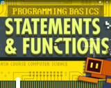 Programming Basics: Statements & Functions: Crash Course Computer Science #12