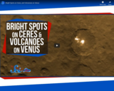 SciShow Space -Bright Spots on Ceres, and Volcanoes on Venus