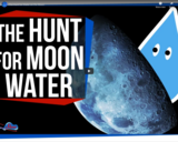 SciShow Space -The Hunt for Water on the Moon