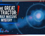 SciShow Space -The Great Attractor: A Truly Massive Mystery