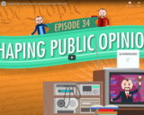 Shaping Public Opinion: Crash Course Government and Politics #34