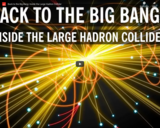 WSF - Back to the Big Bang: Inside the Large Hadron Collider