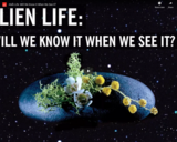 WSF - Alien Life: Will We Know It When We See It?