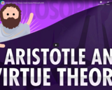 Aristotle & Virtue Theory: Crash Course Philosophy #38