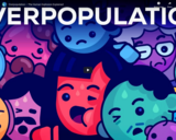 Overpopulation - The Human Explosion Explained