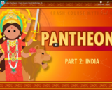 Indian Pantheons: Crash Course World Mythology #8