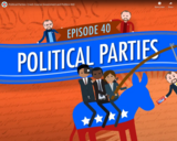 Political Parties: Crash Course Government and Politics #40