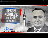 SciShow Space -Great Minds: Sergei Korolev, The Chief Designer